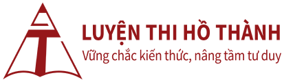LUYỆN THI HỒ THÀNH